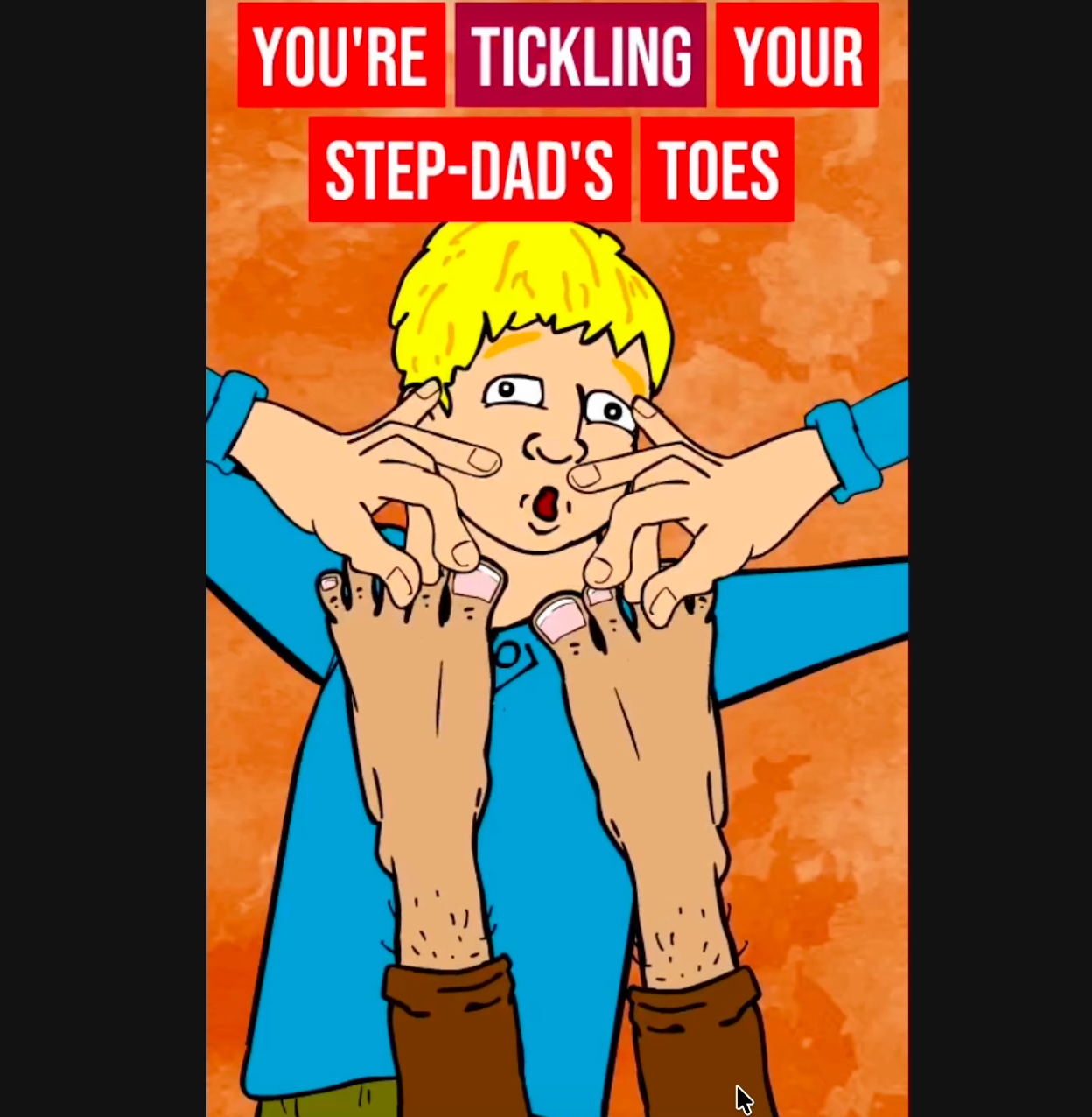 You're Tickling Step-Dad's Toes